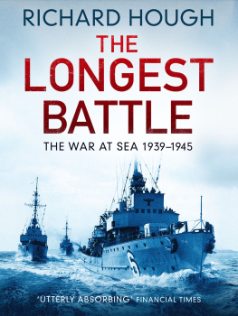 Richard Hough - The Longest Battle: The War at Sea 1939-1945