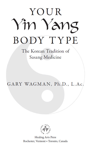 Your Yin Yang Body Type The Korean Tradition of Sasang Medicine - image 1