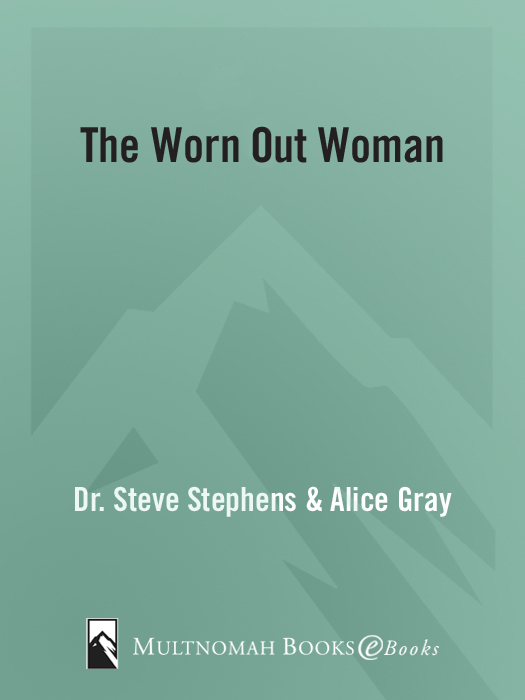 THE WORN OUT WOMAN published by Multnomah Books 2004 by Steve Stephens and - photo 1