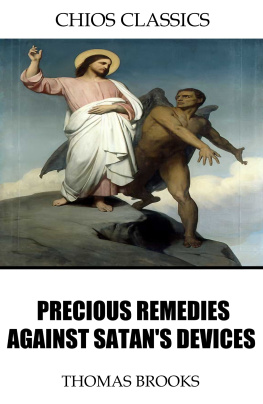 Thomas Brooks - Precious Remedies Against Satans Devices