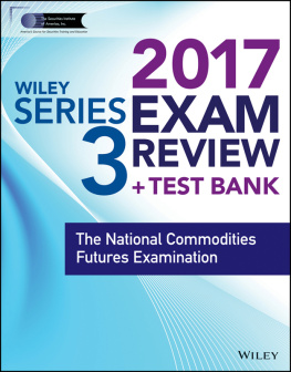 Wiley - Wiley FINRA Series 3 Exam Review 2017: The National Commodities Futures Examination