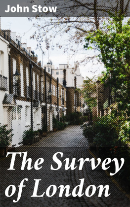 John Stow - The Survey of London