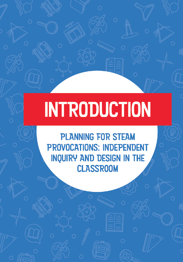 introduction Planning for STEAM Provocations Independent Inquiry and Design - photo 5