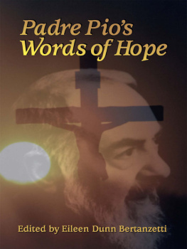 Eileen Dunn Bertanzetti - Padre Pios Words of Hope