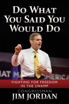 Jim Jordan - Do What You Said You Would Do: Fighting for Freedom in the Swamp