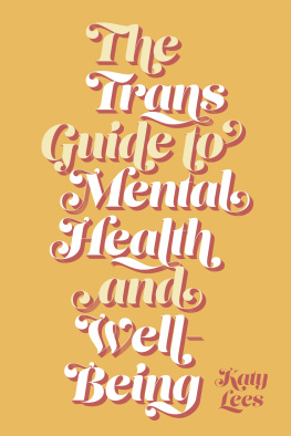 Katy Lees - The Trans Guide to Mental Health and Well-Being