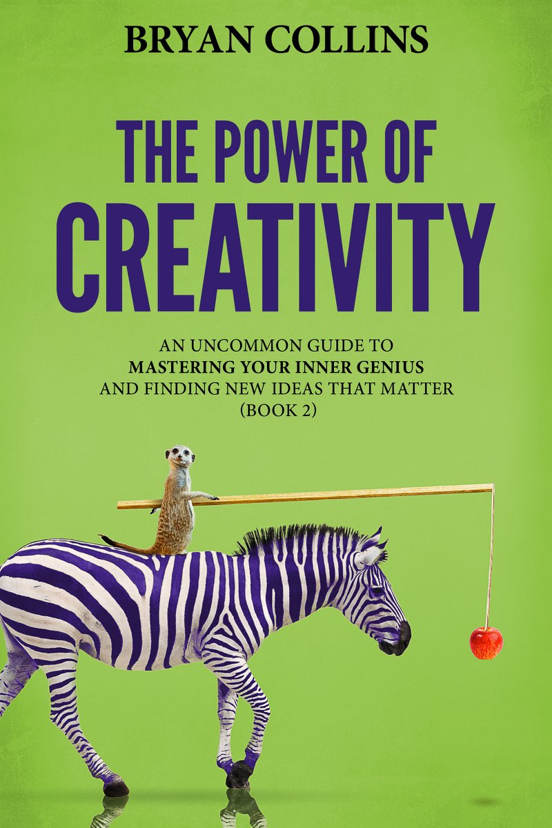 The Power of Creativity An Uncommon Guide to Mastering Your Inner Genius and - photo 1