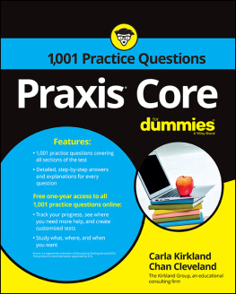 Carla C. Kirkland - Praxis Core: 1,001 Practice Questions For Dummies