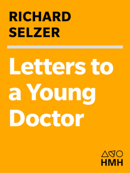 Richard Selzer Letters to a Young Doctor