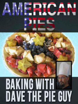 David Niall Wilson - American Pies: Baking with Dave the Pie Guy