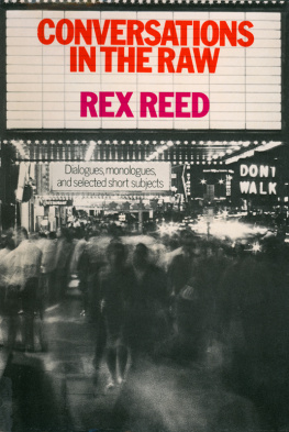 Rex Reed - Conversations In The Raw