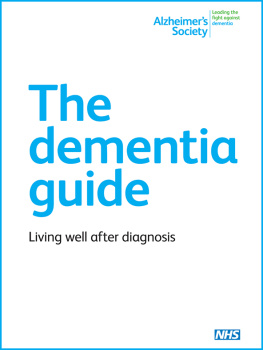 Alzheimers Society - The Dementia Guide: Living well after diagnosis