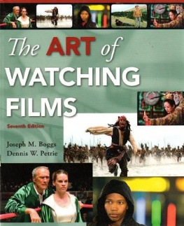 Joseph M. Boggs The Art of Watching Films