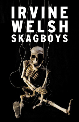 Irvine Welsh Skagboys