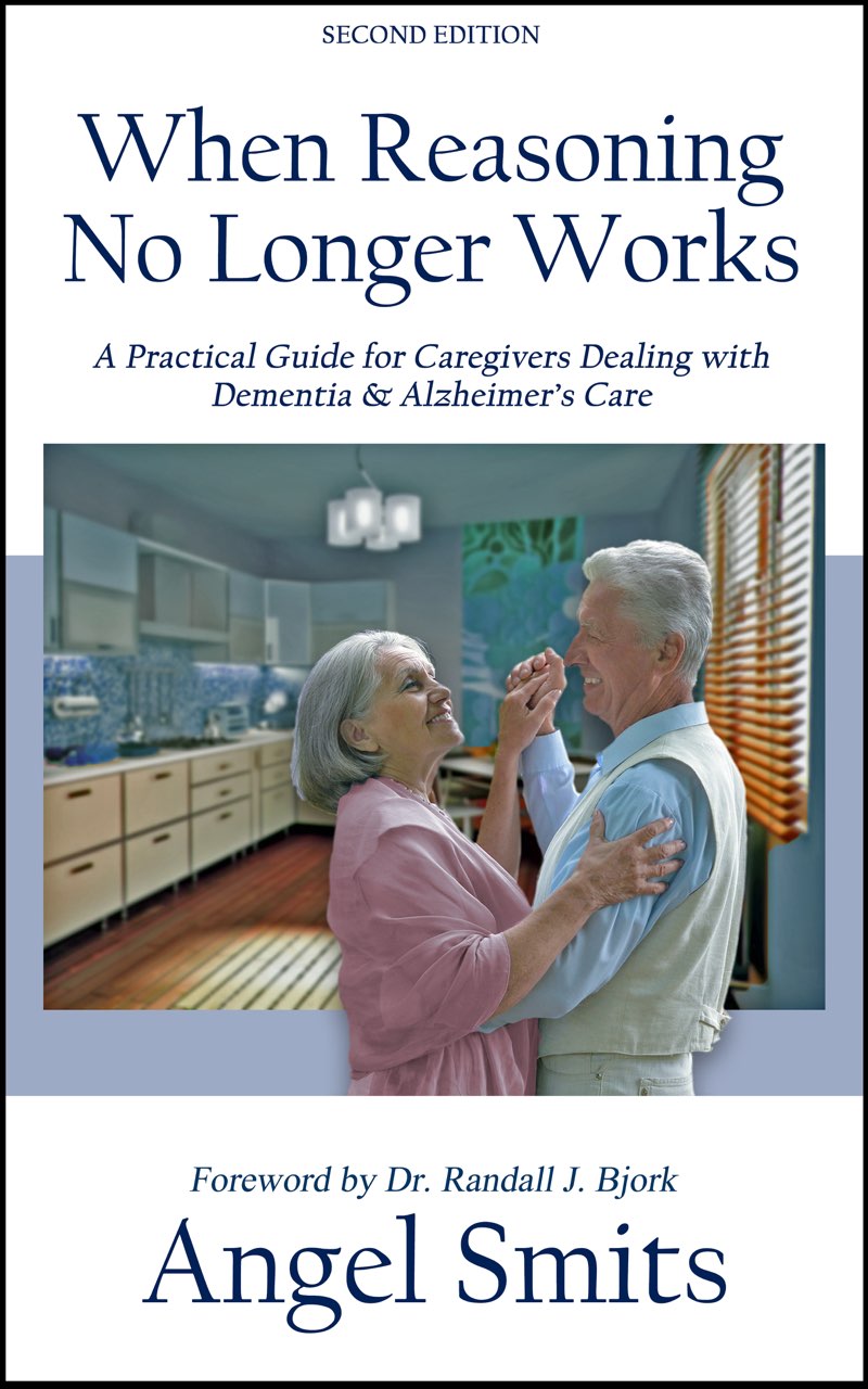 When Reasoning No Longer Works A Practical Guide for Caregivers Dealing with - photo 1