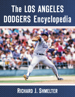 Richard J. Shmelter - The Los Angeles Dodgers Encyclopedia