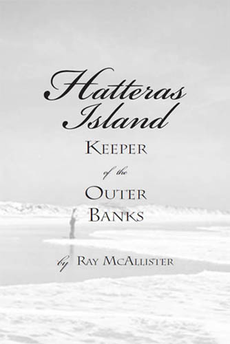 Hatteras Island Keeper of The Outer Banks - image 2