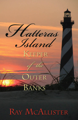 Ray McAllister - Hatteras Island: Keeper of The Outer Banks