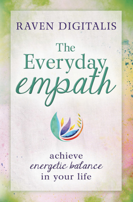 Raven Digitalis - The Everyday Empath: Achieve Energetic Balance in Your Life