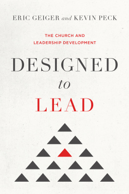 Eric Geiger - Designed to Lead: The Church and Leadership Development