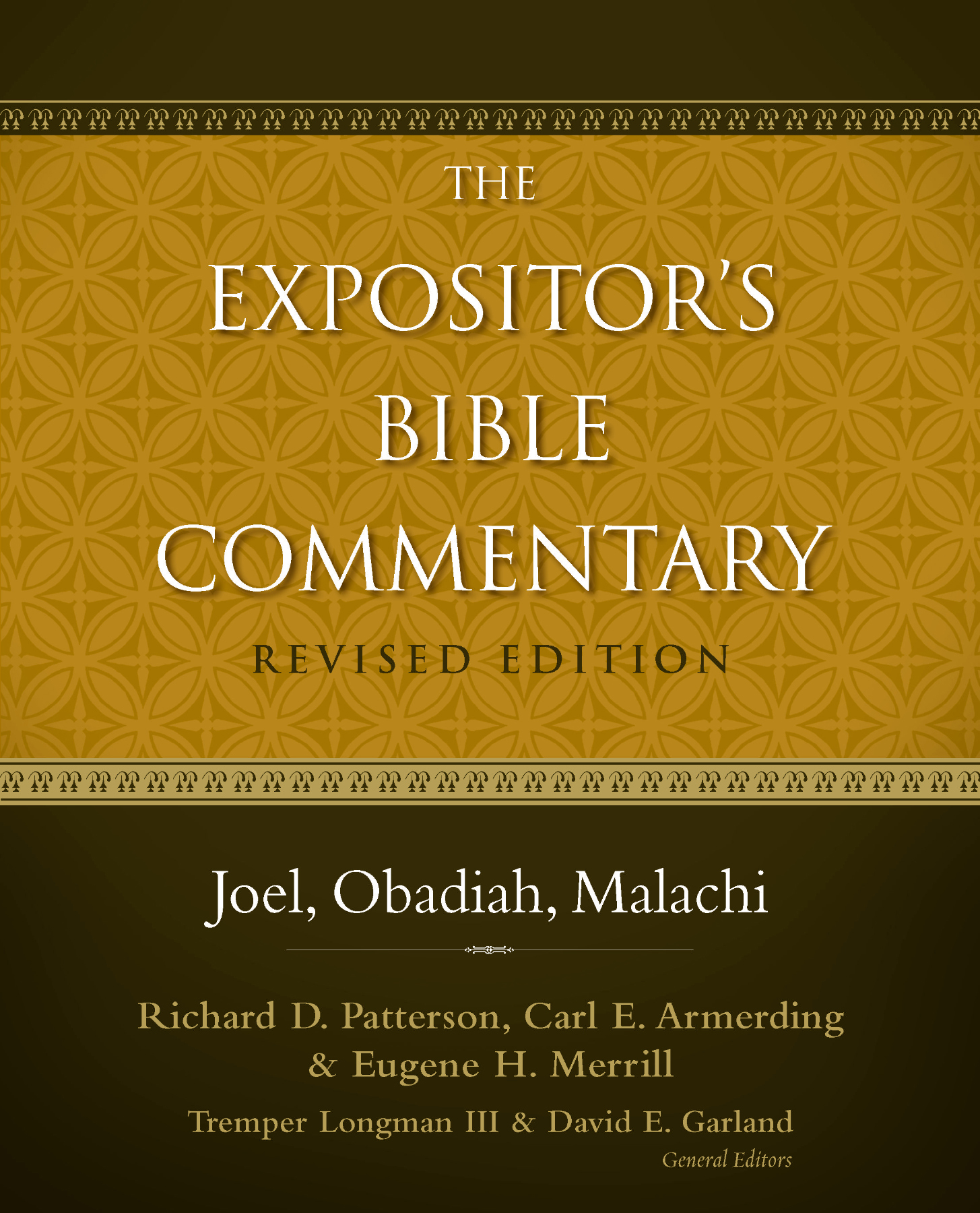 Joel Obadiah Malachi The Expositors Bible Commentary Revised Edition Richard - photo 1