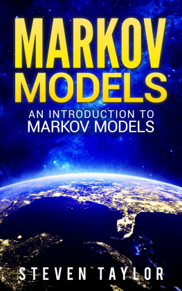 Steven Taylor Markov Models: An Introduction to Markov Models