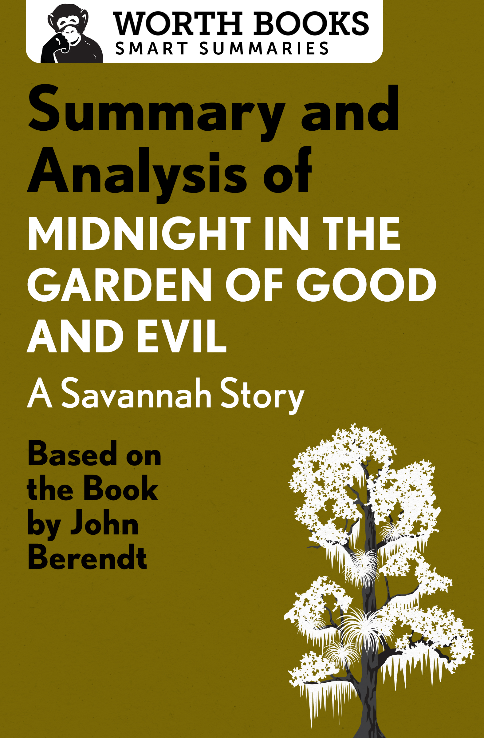 Summary and Analysis of Midnight in the Garden of Good and Evil Based on the - photo 1