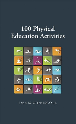 Denis ODriscoll 100 Physical Education Activities