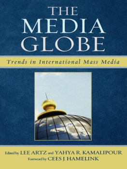 Lee Artz - The Media Globe: Trends in International Mass Media