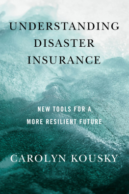 Carolyn Kousky - Understanding Disaster Insurance: New Tools for a More Resilient Future