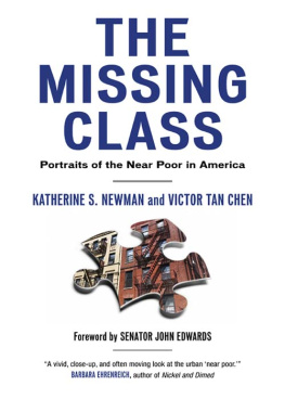 Katherine Newman - The Missing Class: Portraits of the Near Poor in America