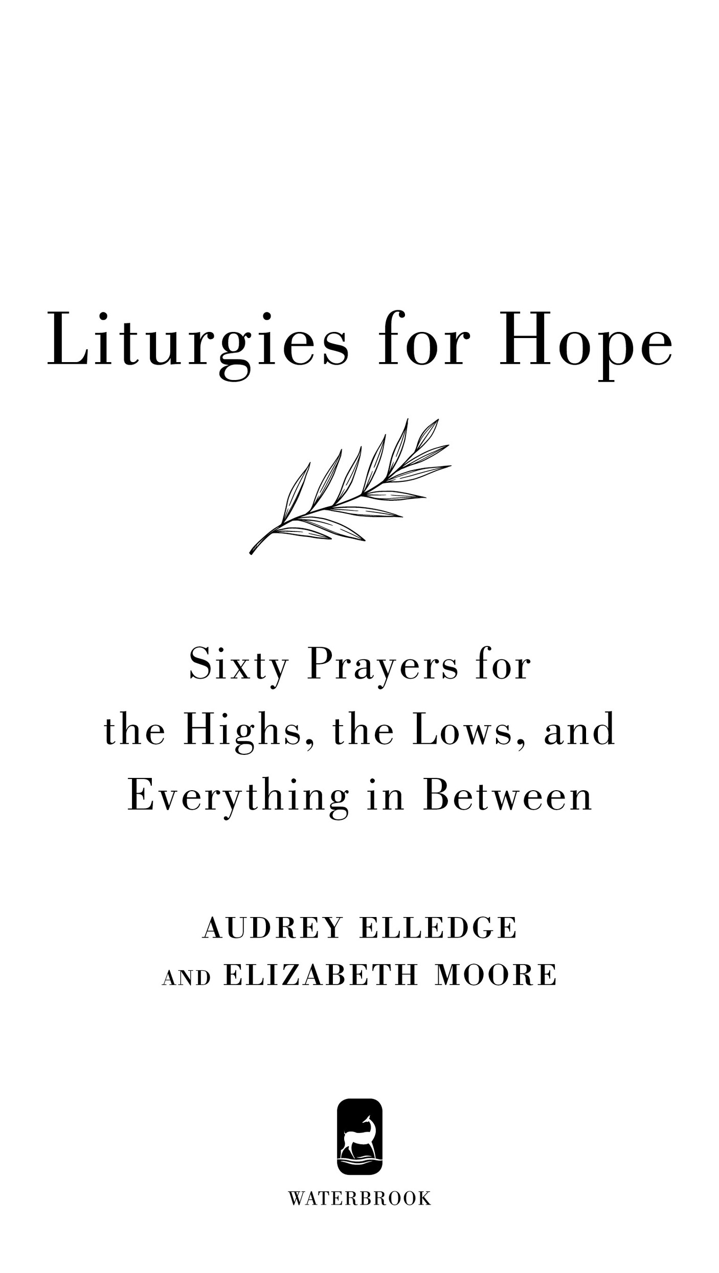 Liturgies for Hope Direct quotes from Scripture including those with minor - photo 2