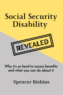 Spencer Bishins Social Security Disability Revealed: Why its hard to access benefits and what you can do about it