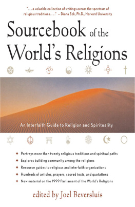 Joel Beversluis - Sourcebook of the Worlds Religions: An Interfaith Guide to Religion and Spirituality