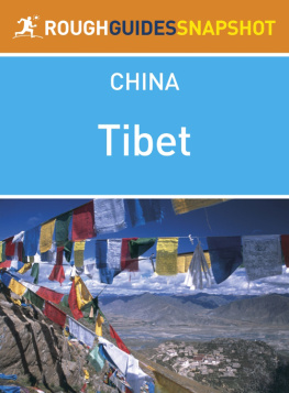 David Leffman Tibet Rough Guides Snapshot China: Includes Lhasa, Tsetang, Tsurphu, Namtso, the Old Southern Road, Gyantse, the Friendship Highway and Western Tibet