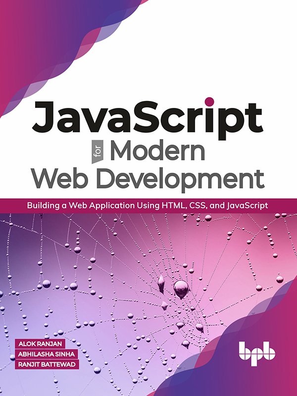 JavaScript for Modern Web Development Building a Web Application Using - photo 1