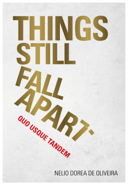 Nelio Dorea De Oliveira Things Still Fall Apart