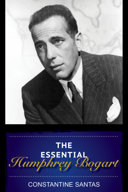 Constantine Santas - The Essential Humphrey Bogart