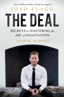 Josh Flagg The Deal: Secrets for Mastering the Art of Negotiation