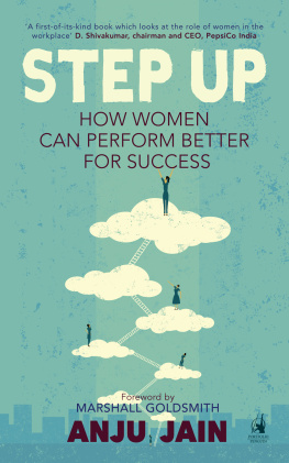 Anju Jain - Step Up: How Women Can Perform Better For Success