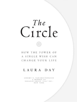 Laura Day - The Circle: How the Power of a Single Wish Can Change Your Life