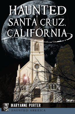 Maryanne Porter - Haunted Santa Cruz, California