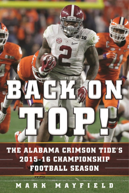 Mark Mayfield - Back on Top!: The Alabama Crimson Tides 2015–16 Championship Football Season