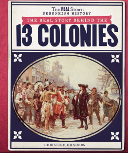 Christine Honders - The Real Story Behind the Thirteen Colonies