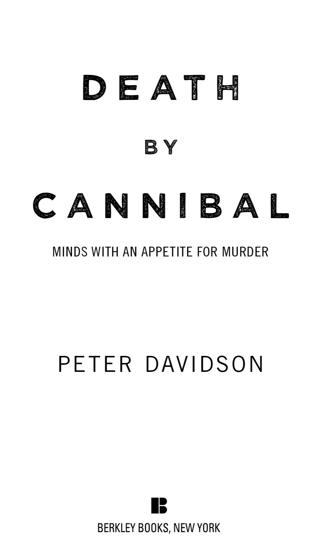 Death by Cannibal Minds with an Appetite for Murder - image 2