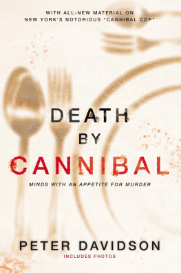 Peter Davidson Death by Cannibal: Minds with an Appetite for Murder