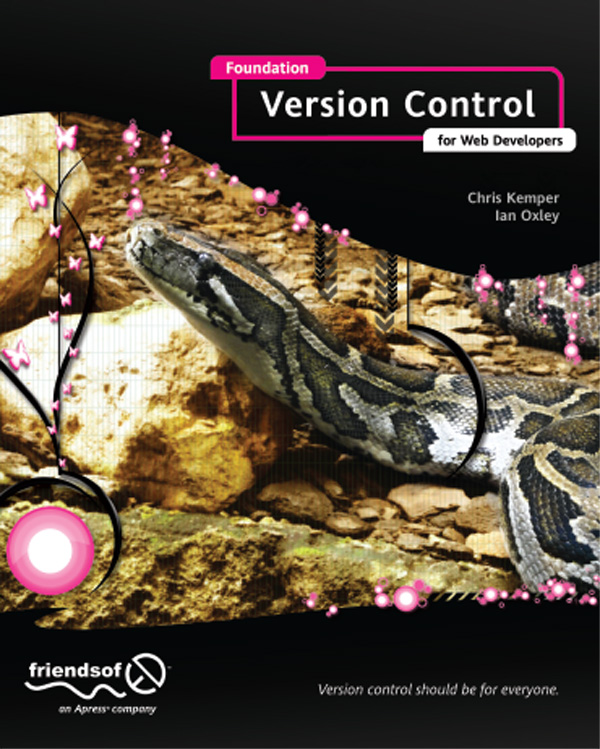 FOUNDATION VERSION CONTROL FOR WEB DEVELOPERS Copyright 2012 by Chris Kemper - photo 1