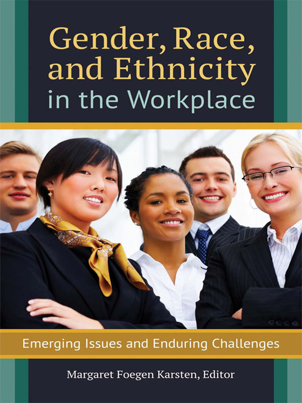 Gender Race and Ethnicity in the Workplace Copyright 2016 by Margaret Foegen - photo 1