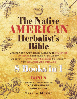 Alisha Myers - Native American Herbalists Bible