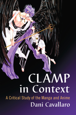 Dani Cavallaro - CLAMP in Context: A Critical Study of the Manga and Anime